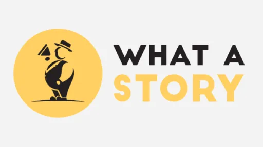 What a Story What a Story